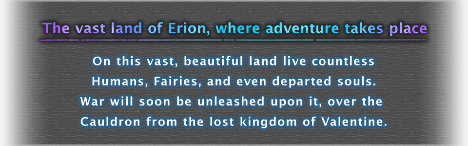 The vast land of Erion, where adventure takes place.