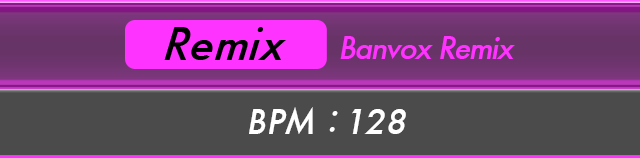 Remix Banvox Remix BPM:128